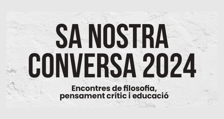 Fernando Aramburu y Josep Maria Esquirol entre los ponentes del ciclo Sa Nostra Conversa que tendrá lugar en Ca’n Tàpera